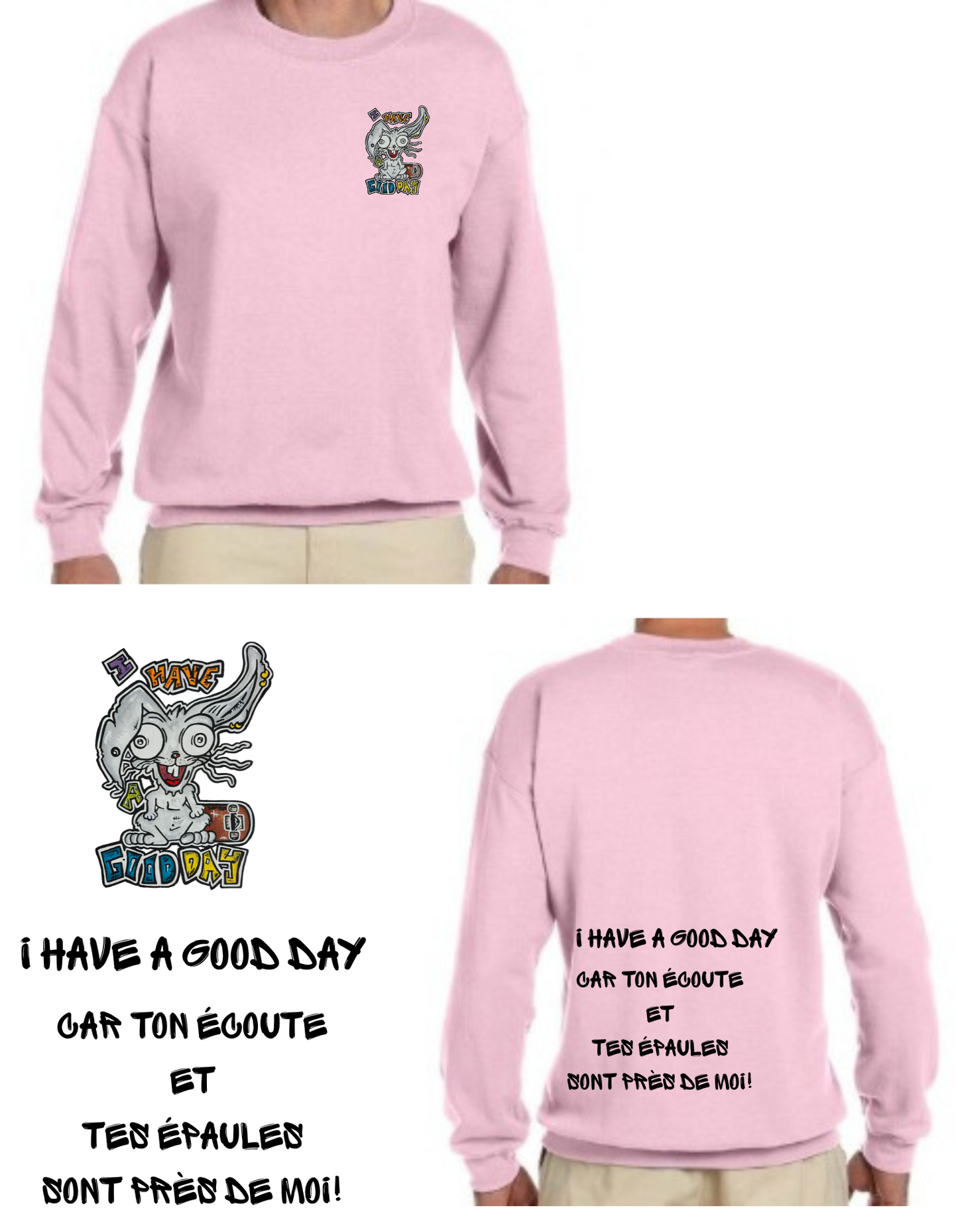 Gamme positive Crewneck I have a good day