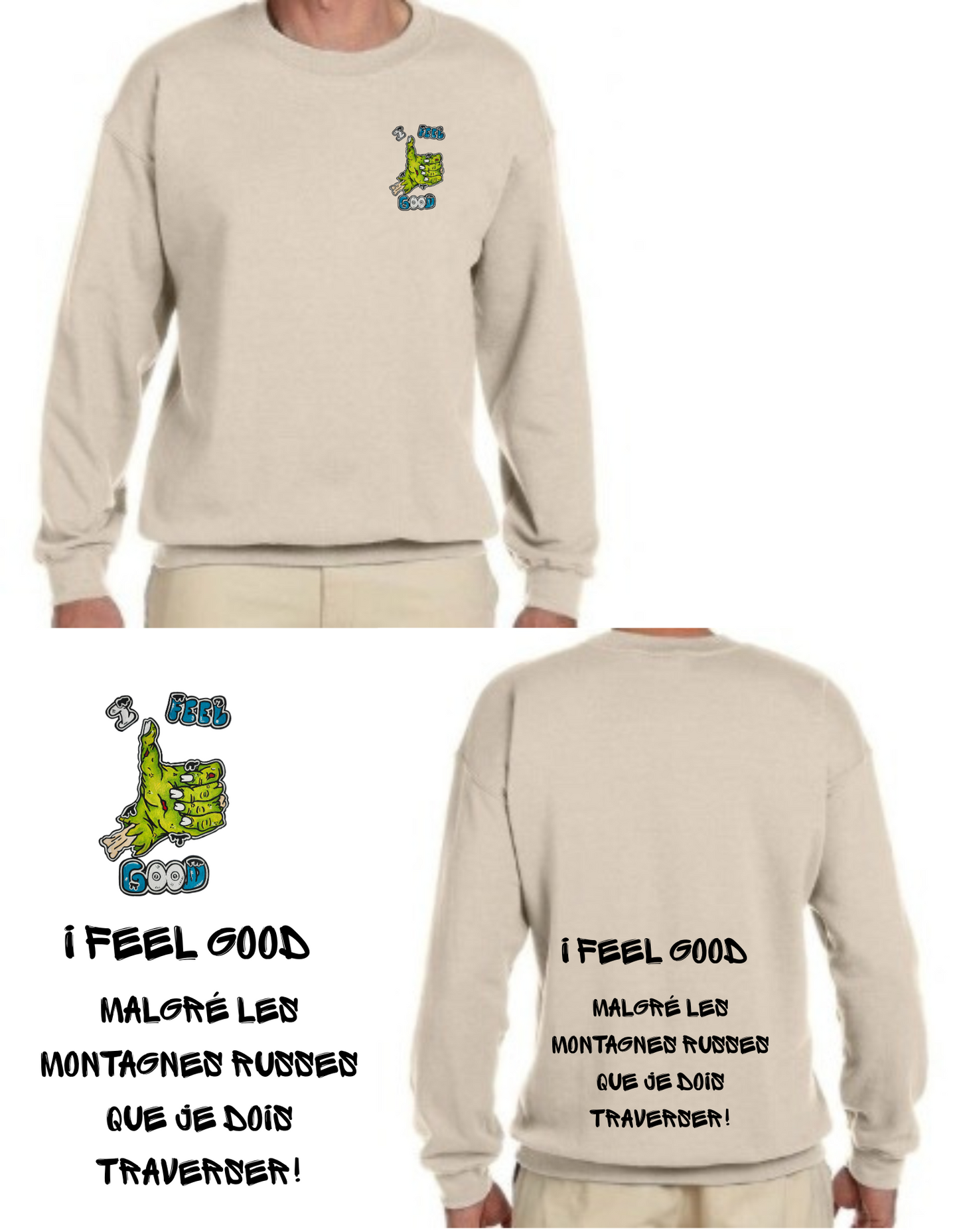 Gamme positive Crewneck I feel good