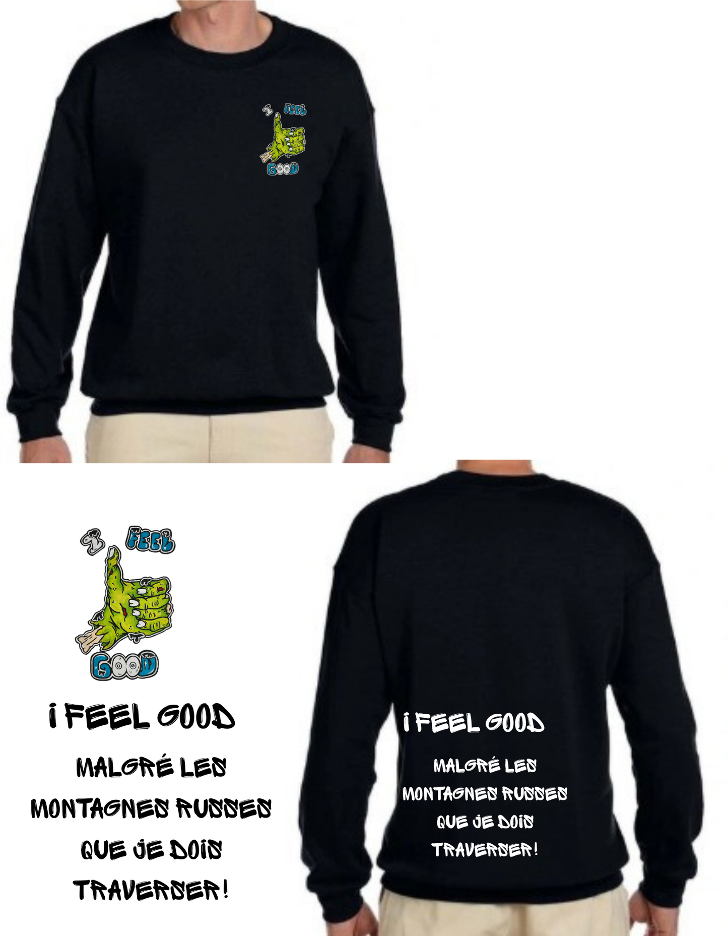 Gamme positive Crewneck I feel good