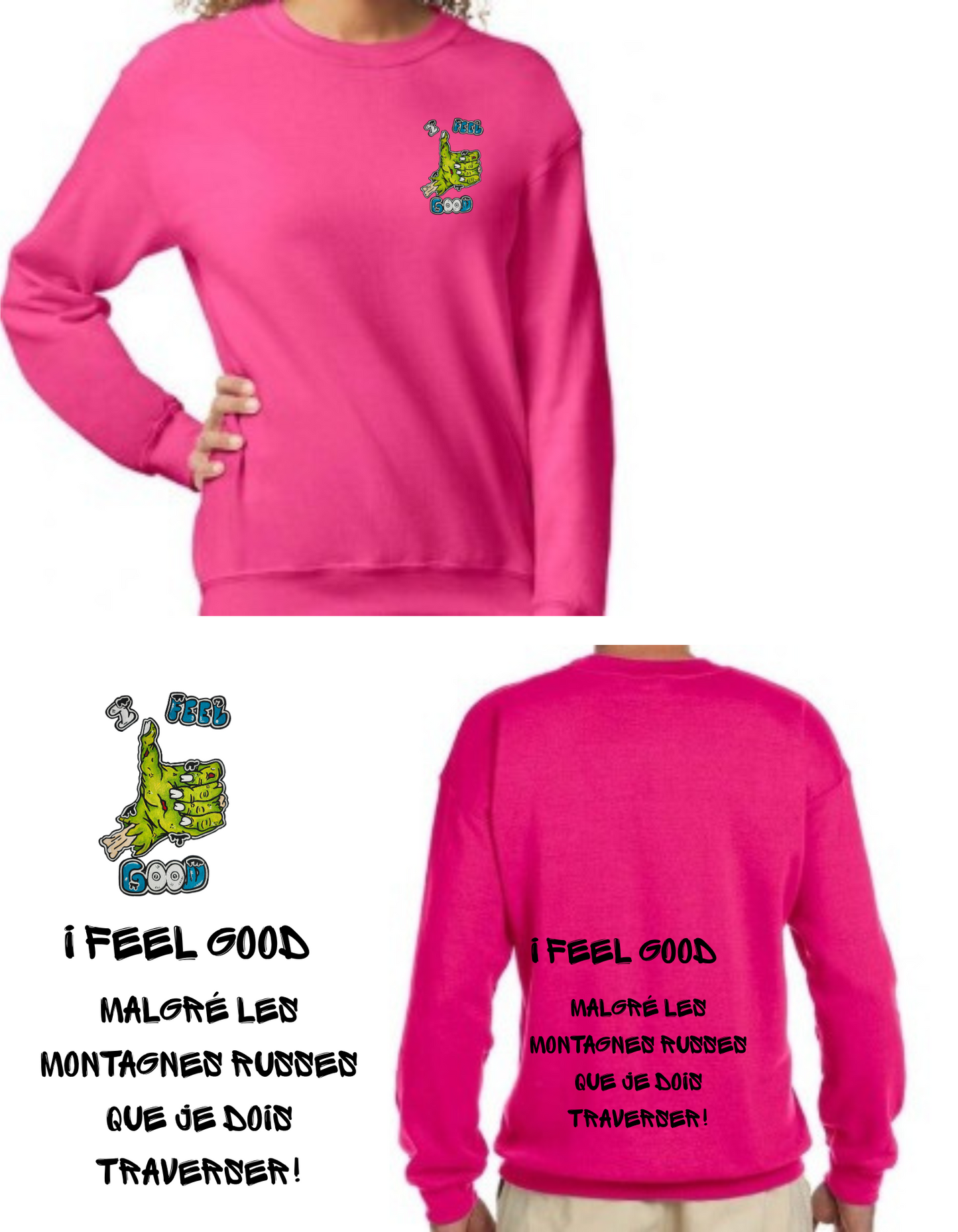 Gamme positive Crewneck I feel good