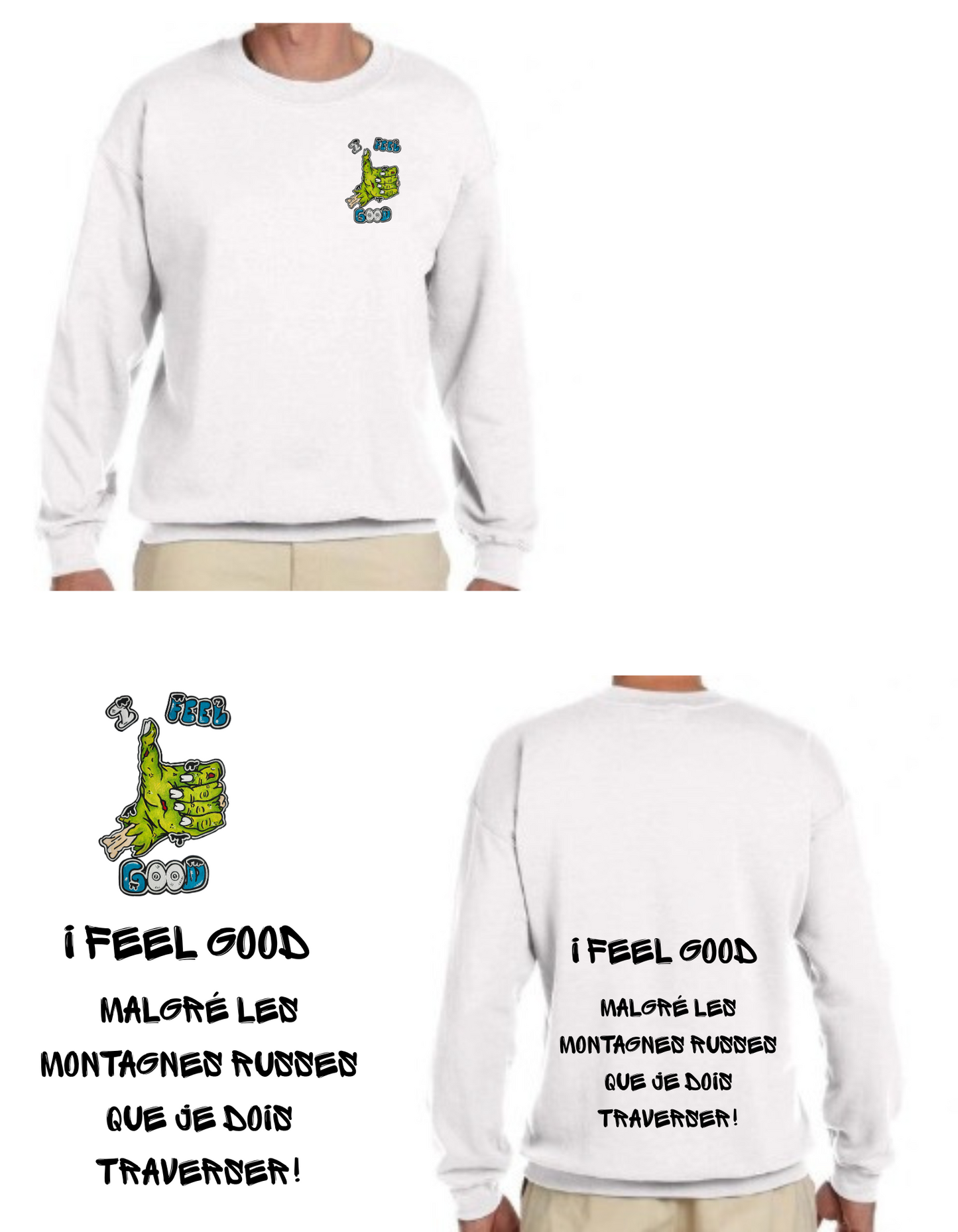 Gamme positive Crewneck I feel good