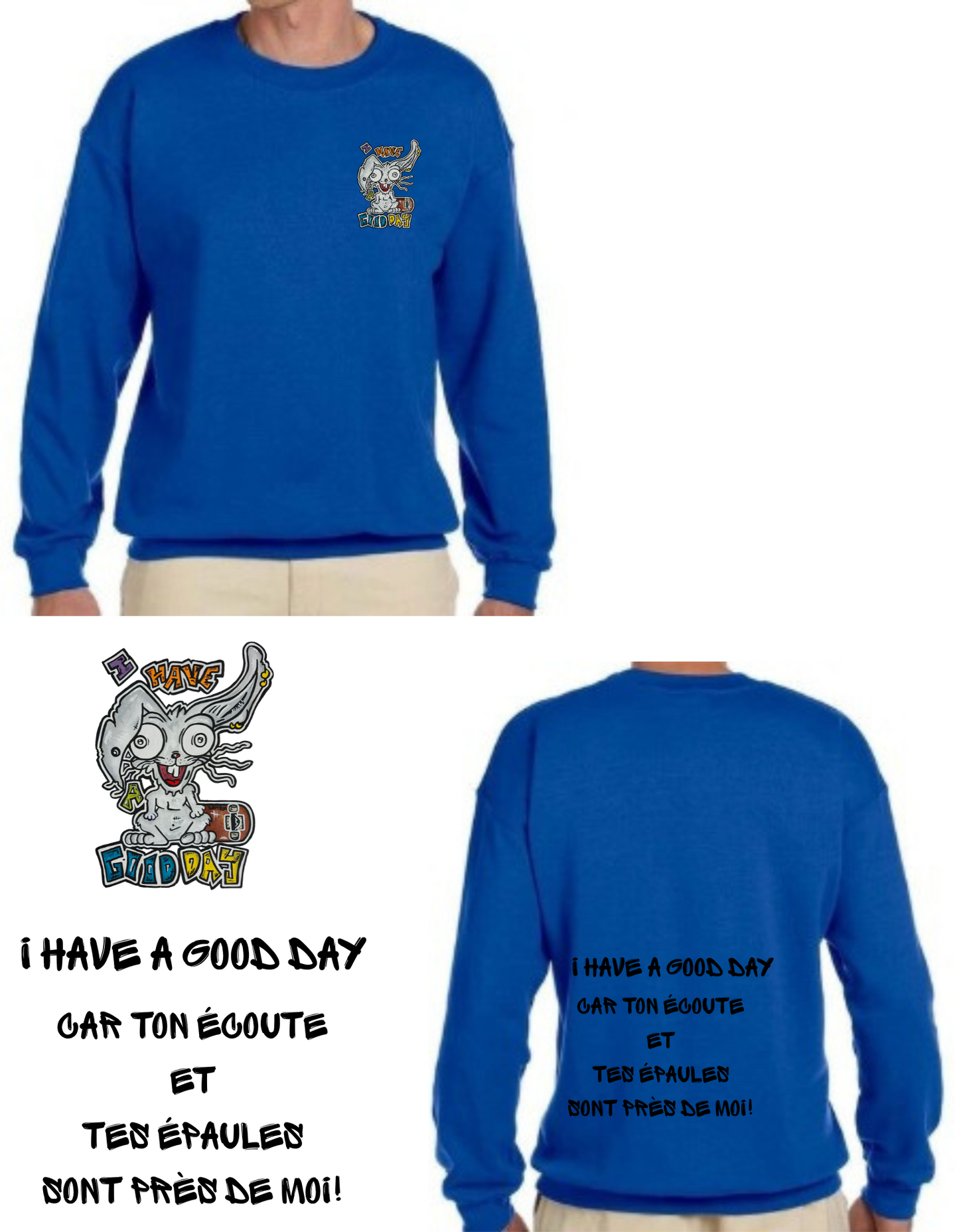 Gamme positive Crewneck I have a good day