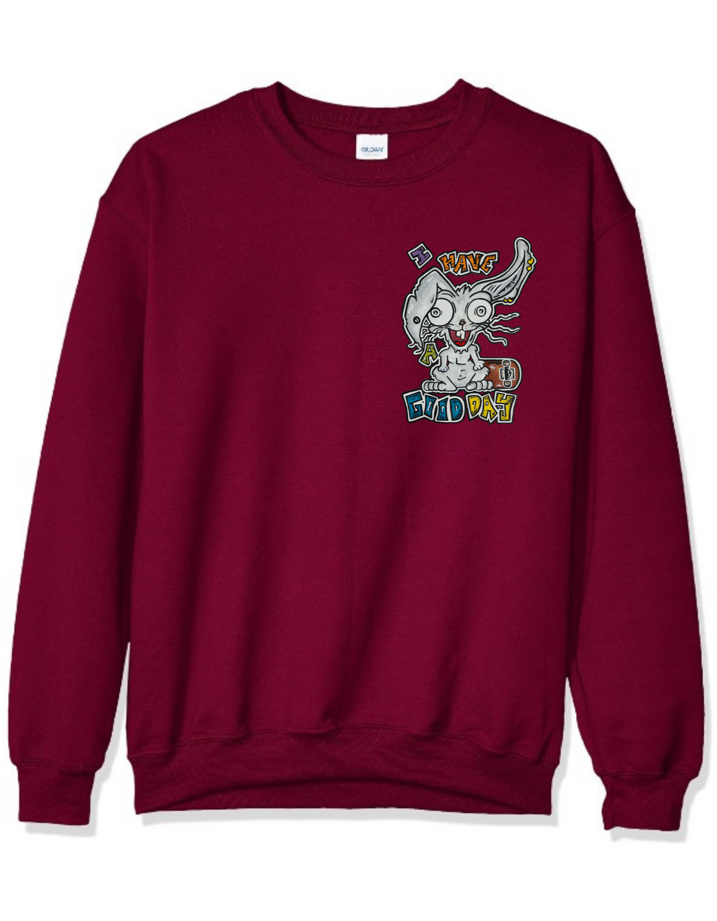 Crewneck I have a good day