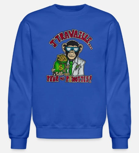 Crewneck J'travaille pour des peanuts