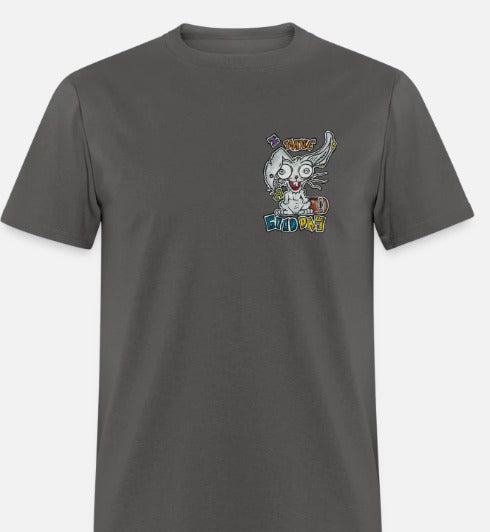 T-shirt I have a good day
