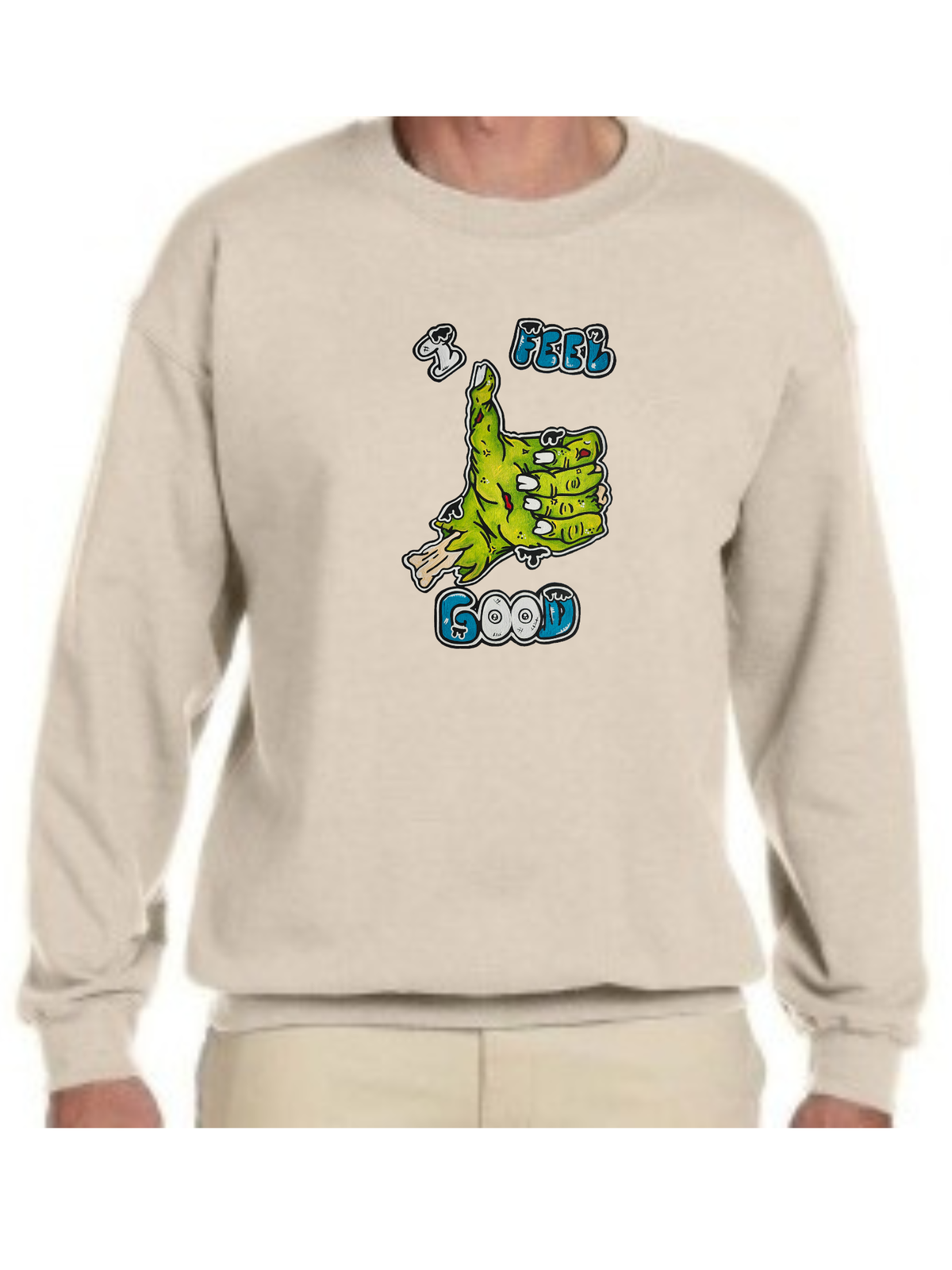 Crewneck I feel good