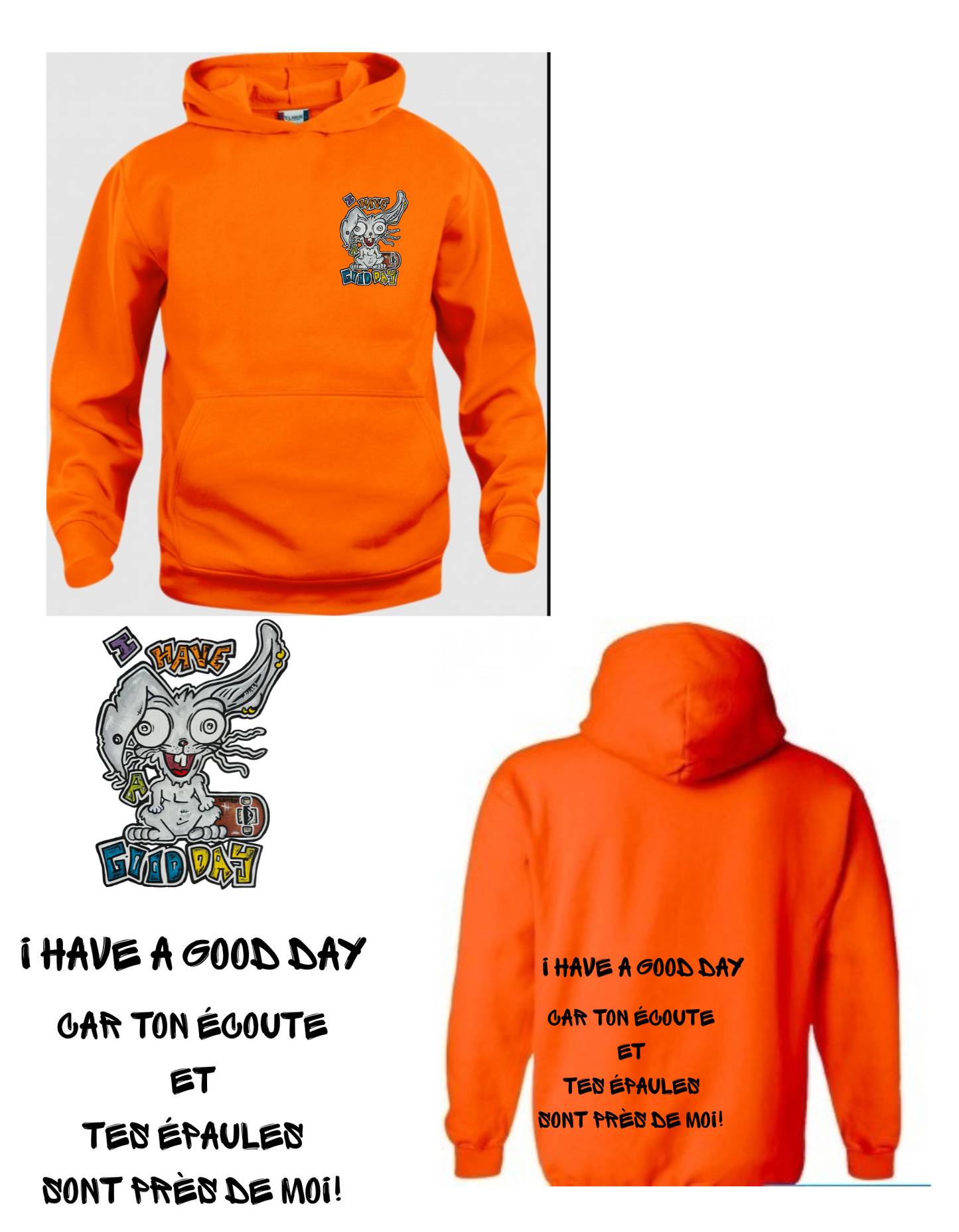 Gamme positive Hoodies I have a good day