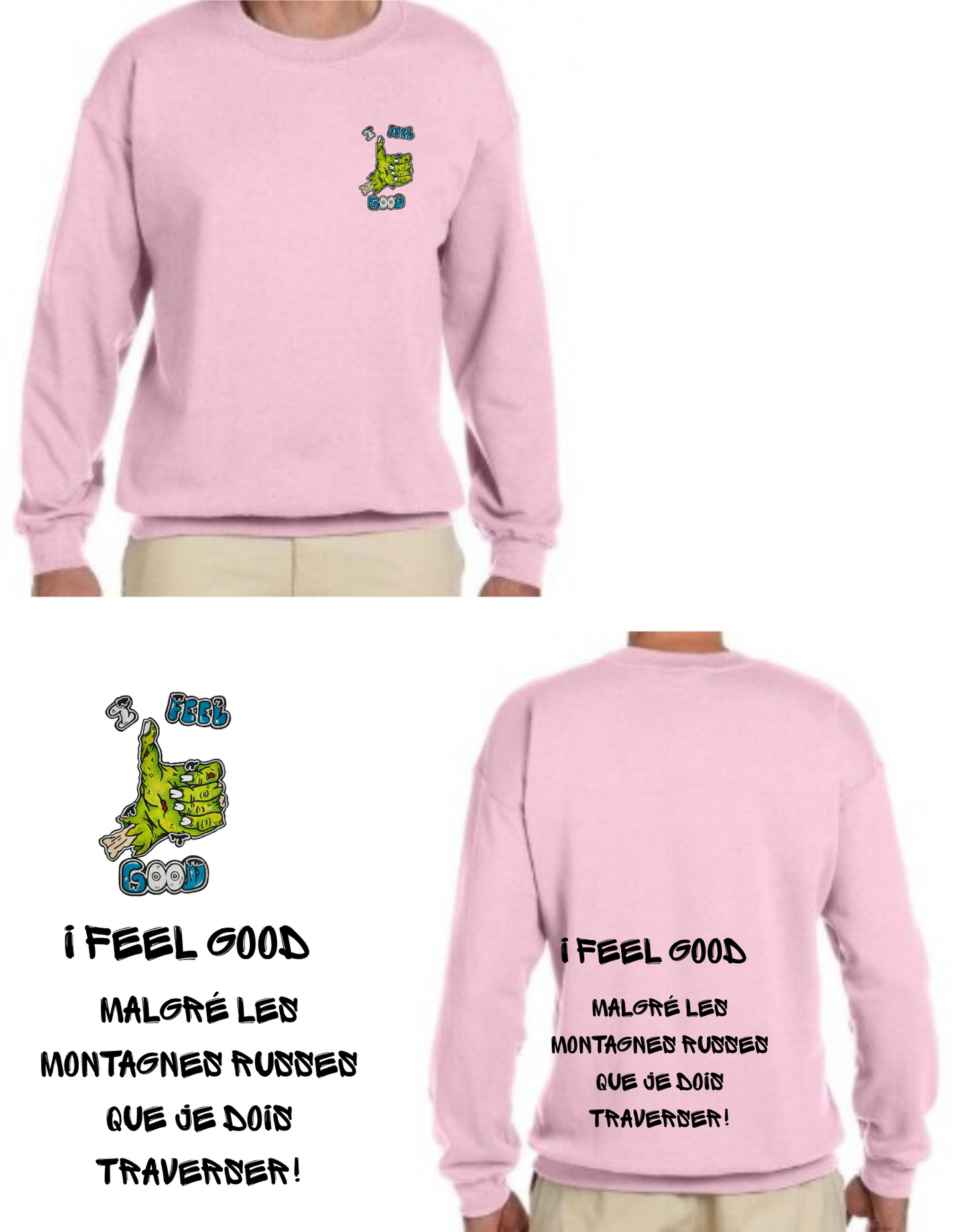 Gamme positive Crewneck I feel good