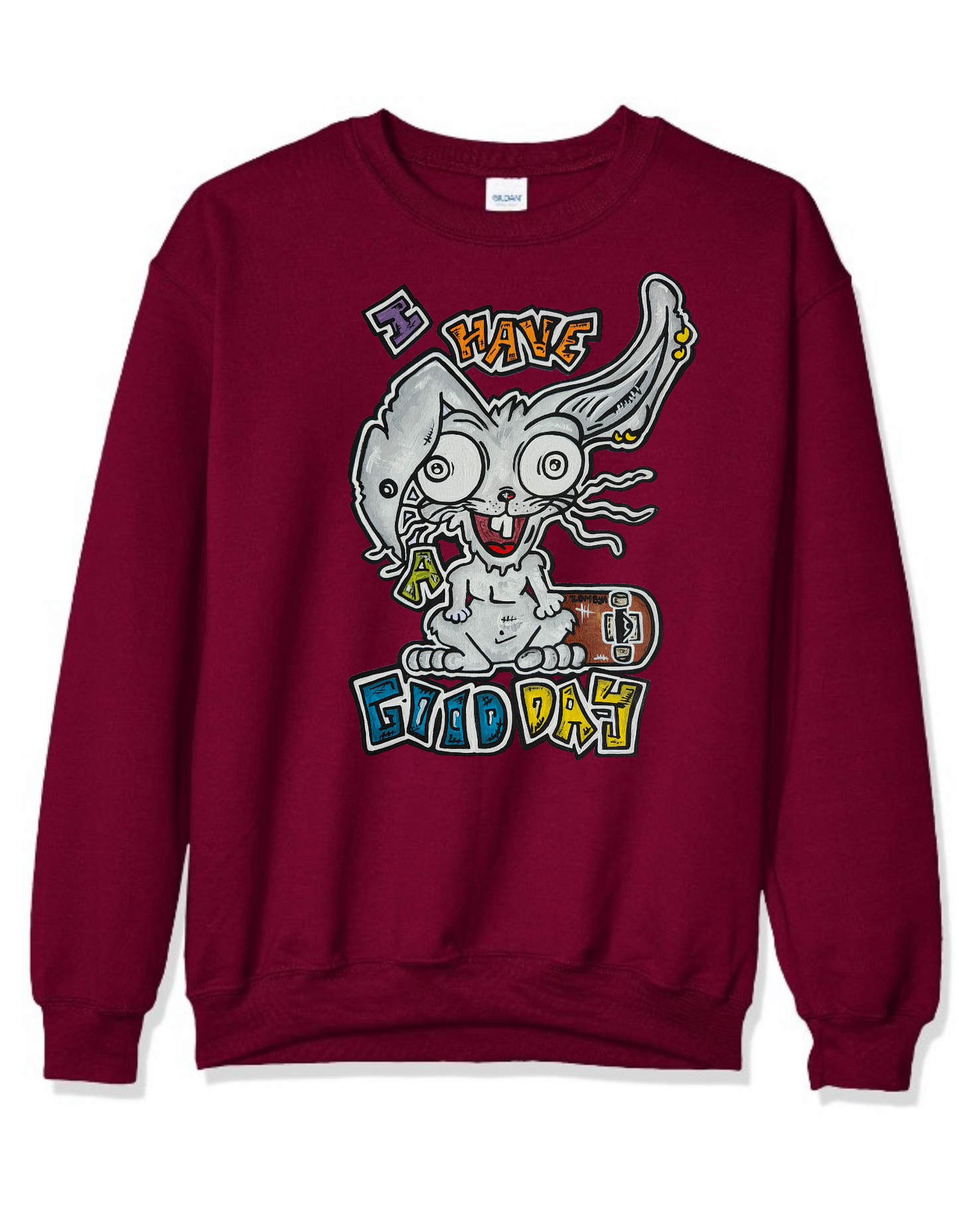 Crewneck I have a good day