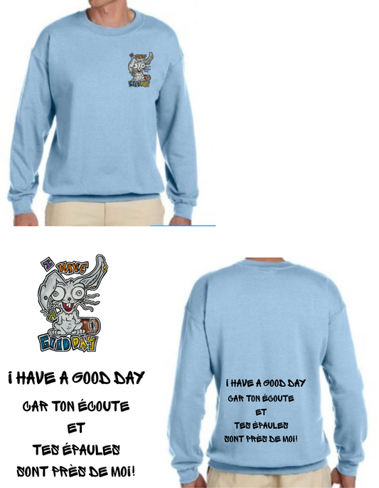 Gamme positive Crewneck I have a good day