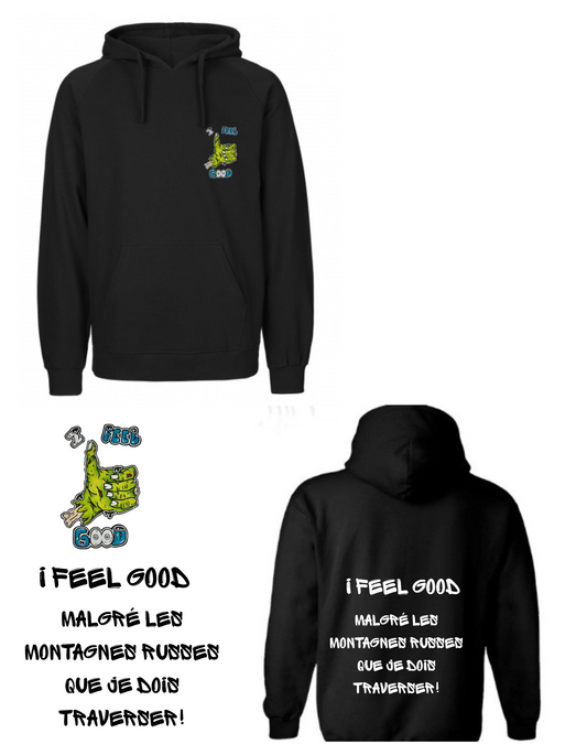 Gamme Positive Hoodies I feel good