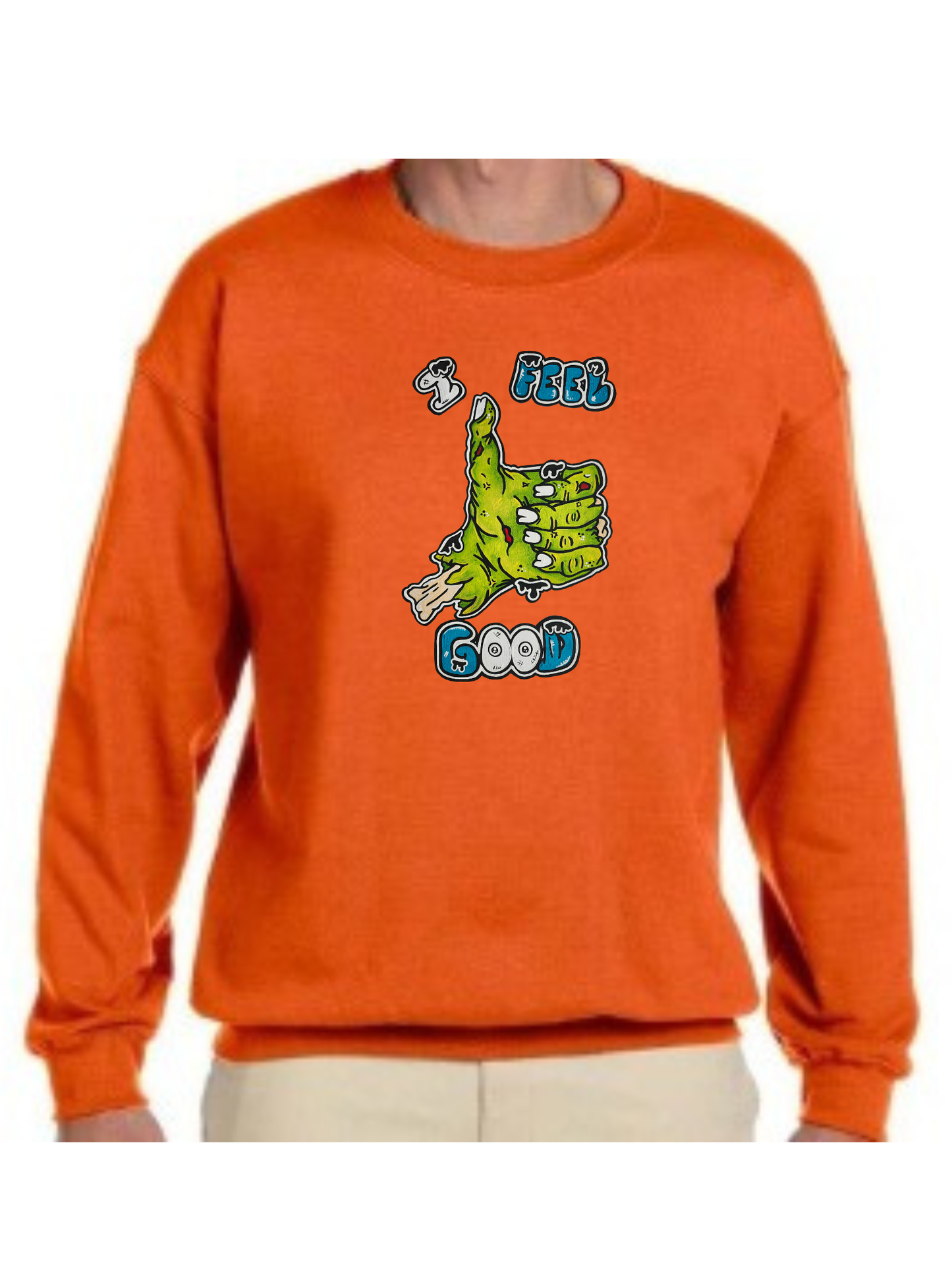Crewneck I feel good