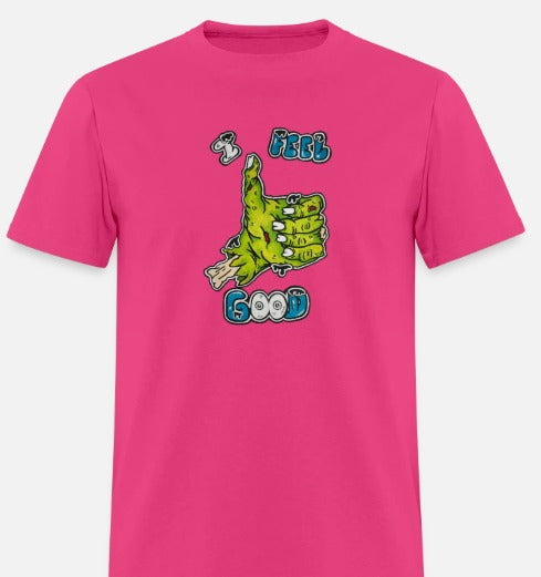 T-shirt I feel good