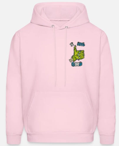Hoodies I feel good