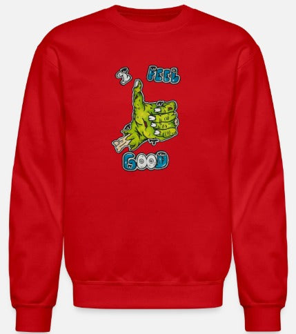 Crewneck I feel good