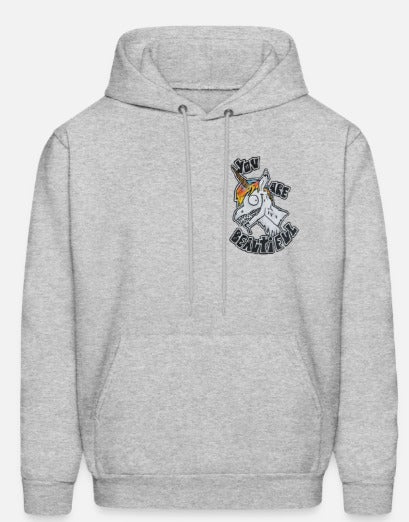Hoodies You are beautiful