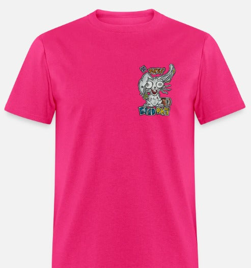 T-shirt I have a good day