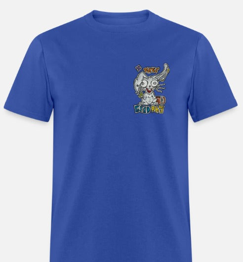 T-shirt I have a good day