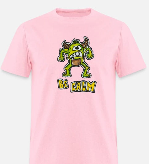 T-shirt Be calm