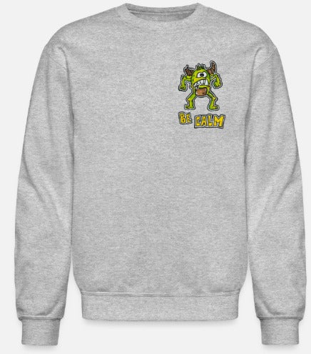 Crewneck Be calm