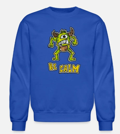Crewneck Be calm