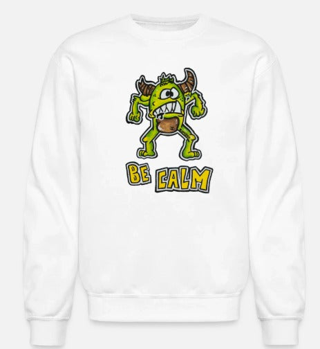 Crewneck Be calm