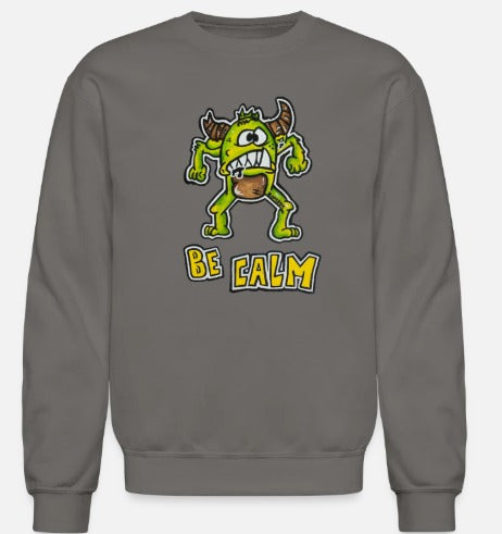 Crewneck Be calm