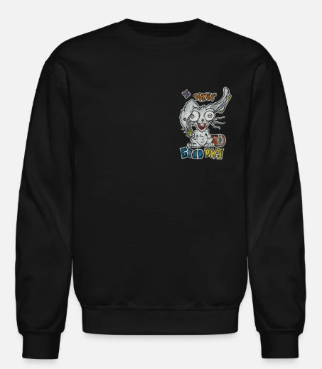 Crewneck I have a good day