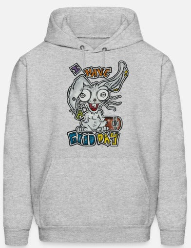 Hoodies I have a good day