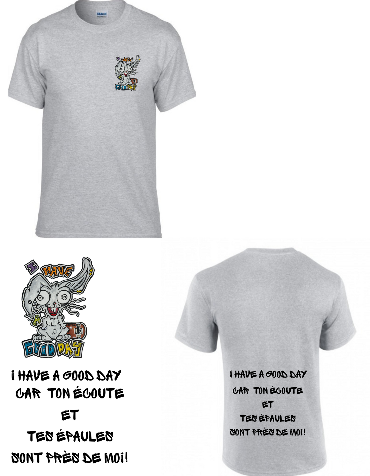 Gamme positive t-shirt I have a good day