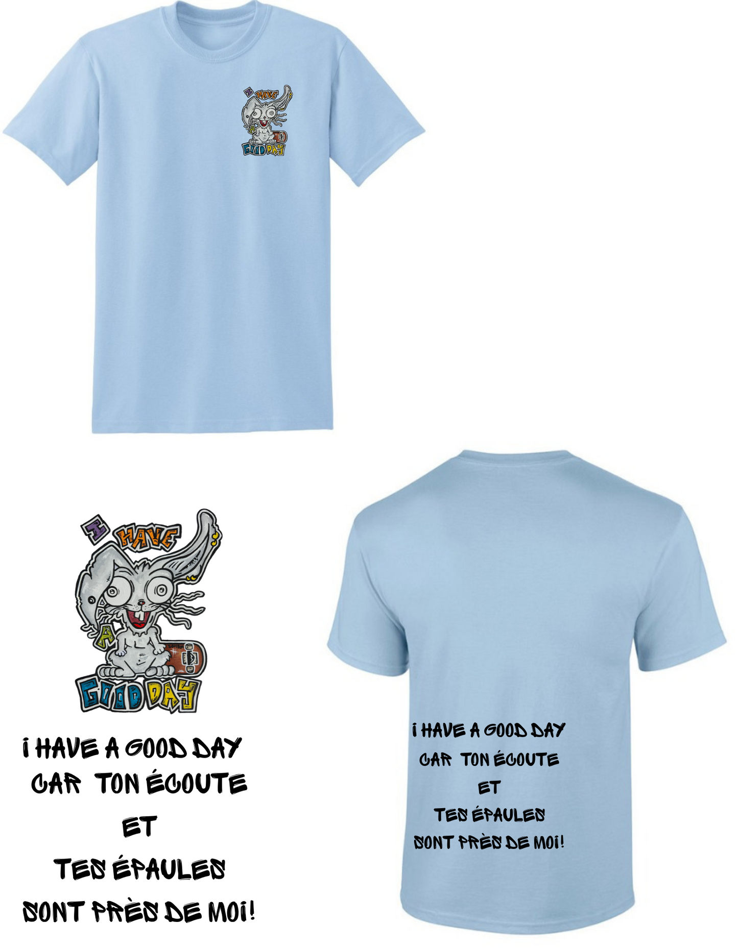 Gamme positive t-shirt I have a good day