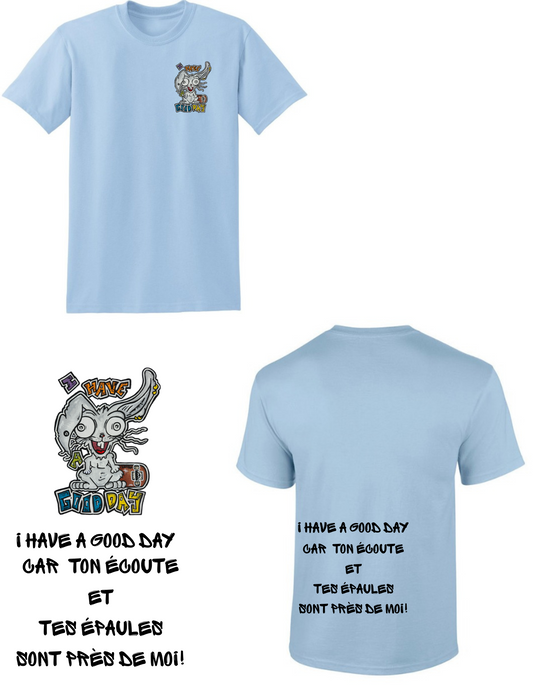 Gamme positive t-shirt I have a good day