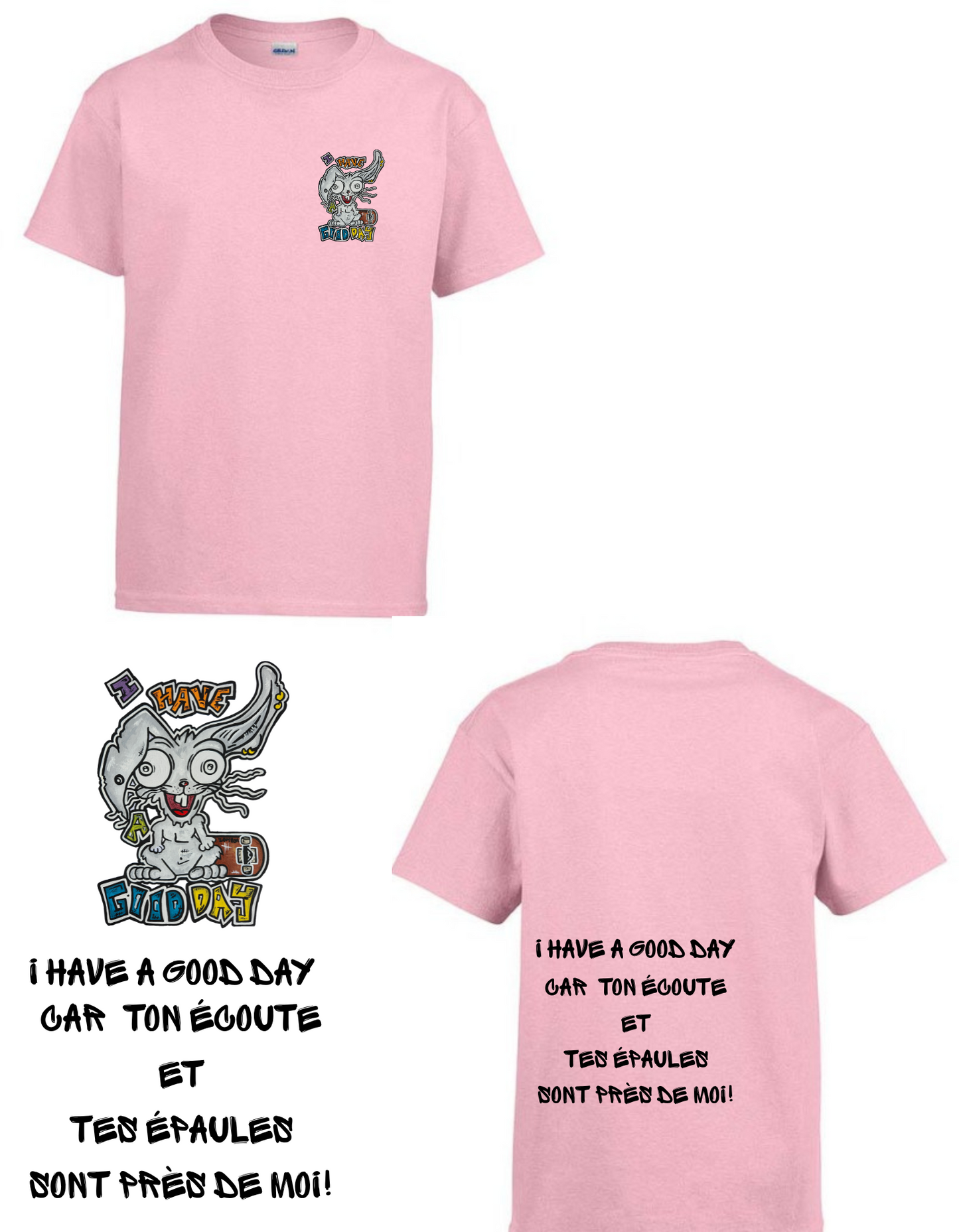 Gamme positive t-shirt I have a good day