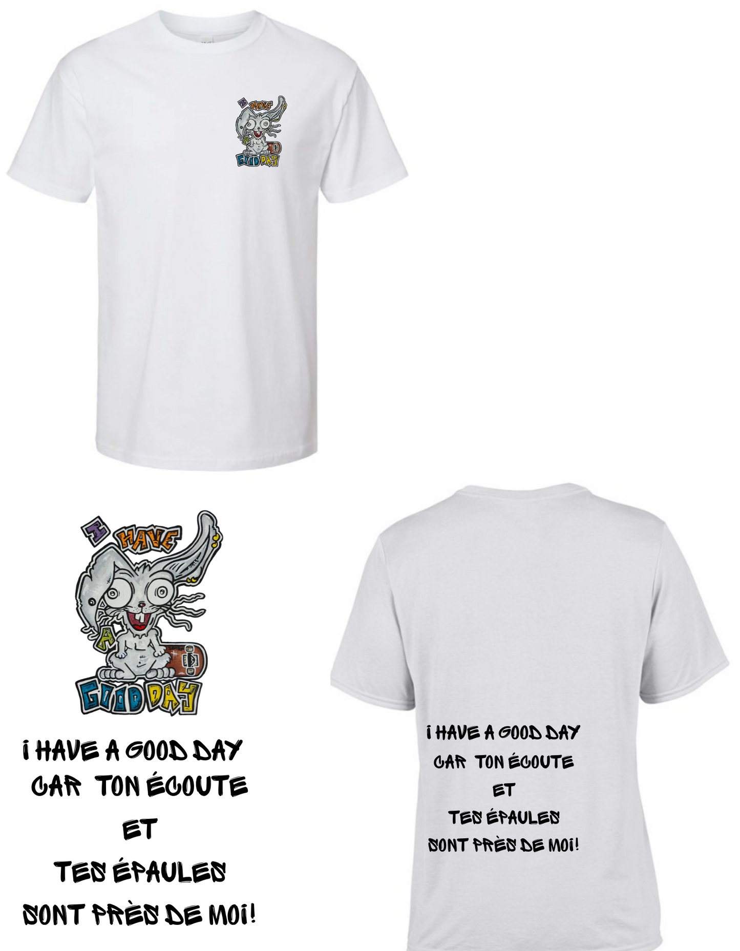 Gamme positive t-shirt I have a good day