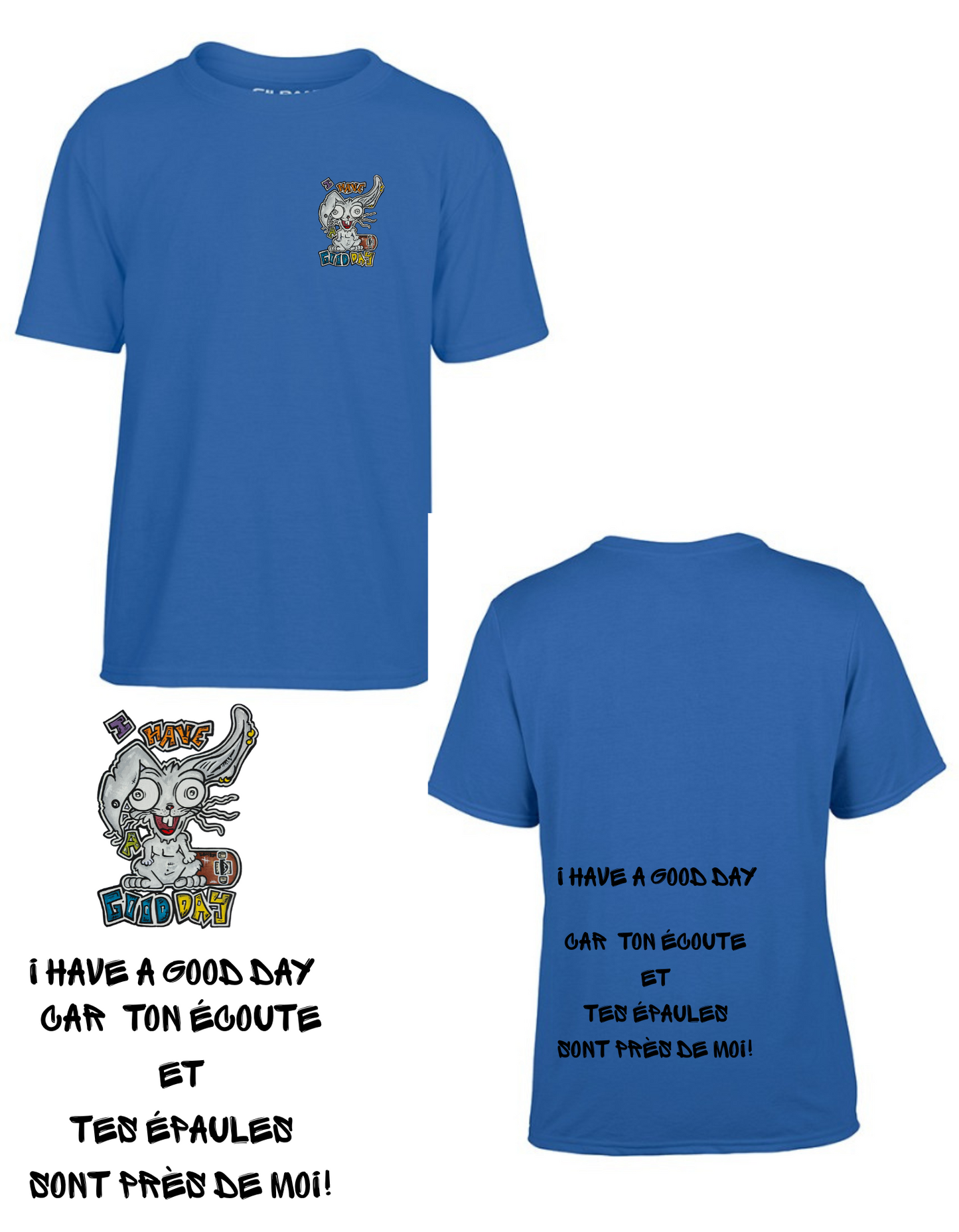 Gamme positive t-shirt I have a good day