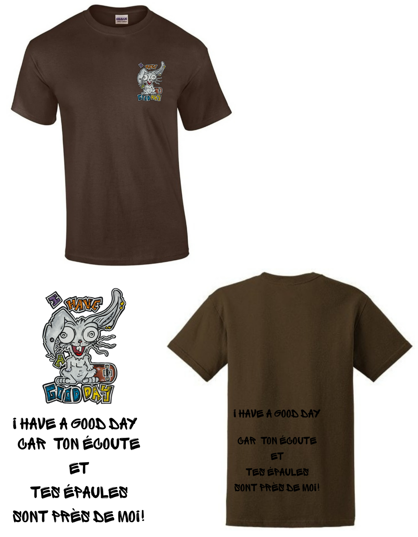 Gamme positive t-shirt I have a good day