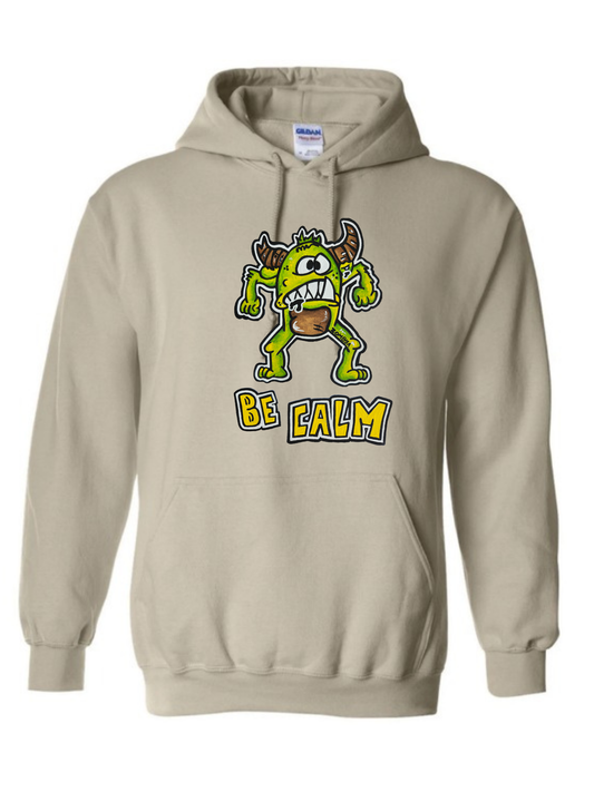 Hoodies Be calm