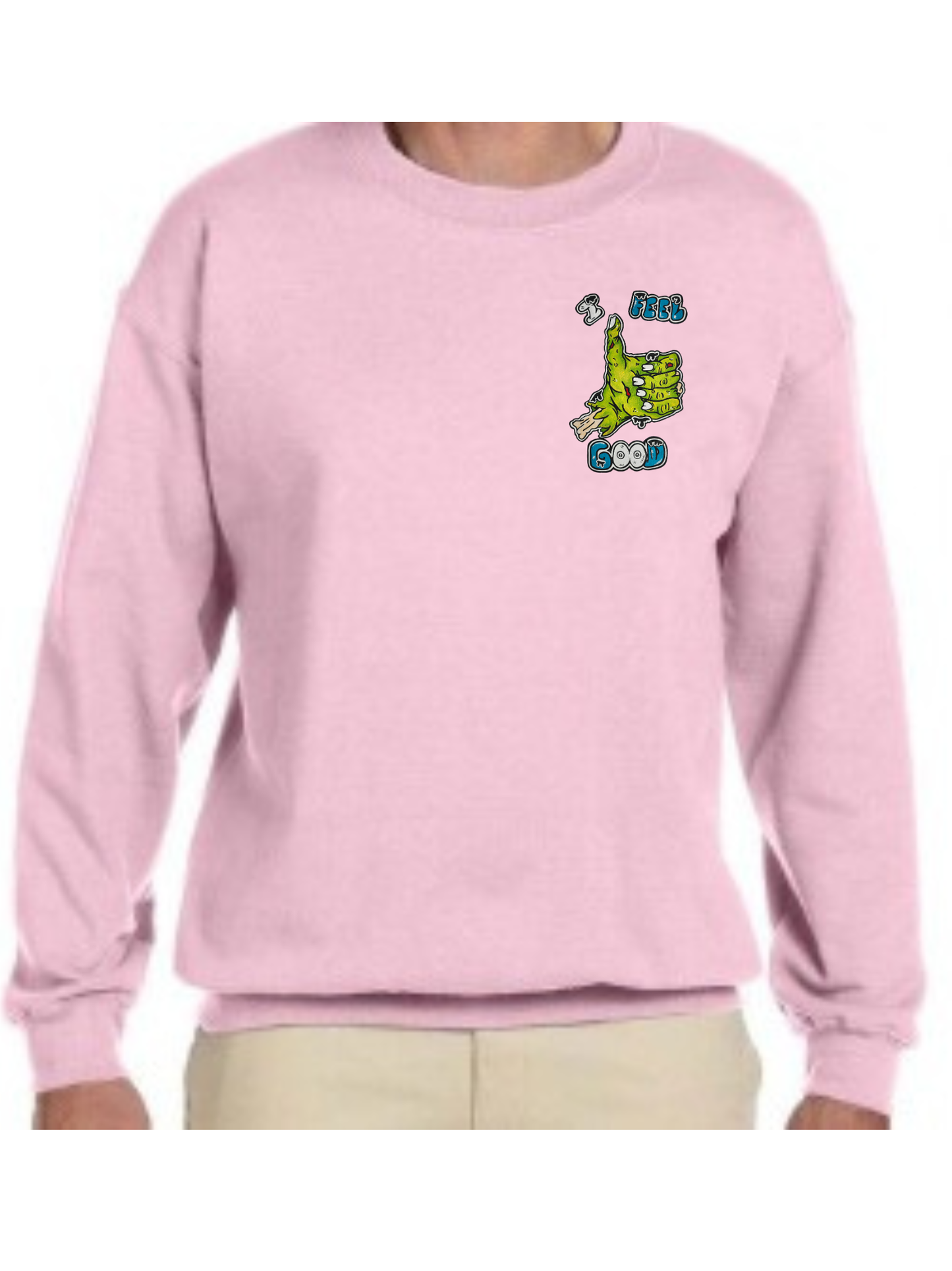 Crewneck I feel good