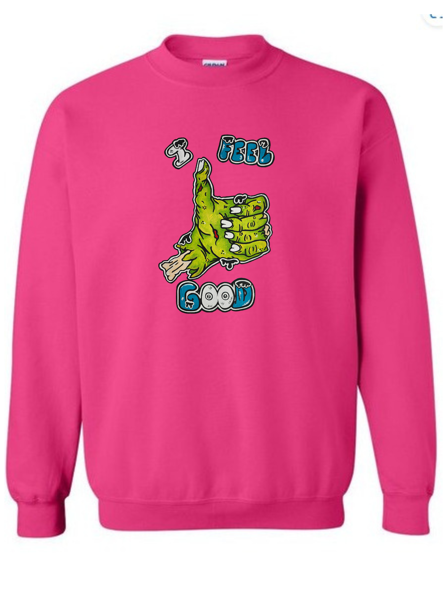 Crewneck I feel good