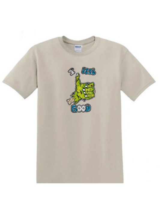 T-shirt I feel good
