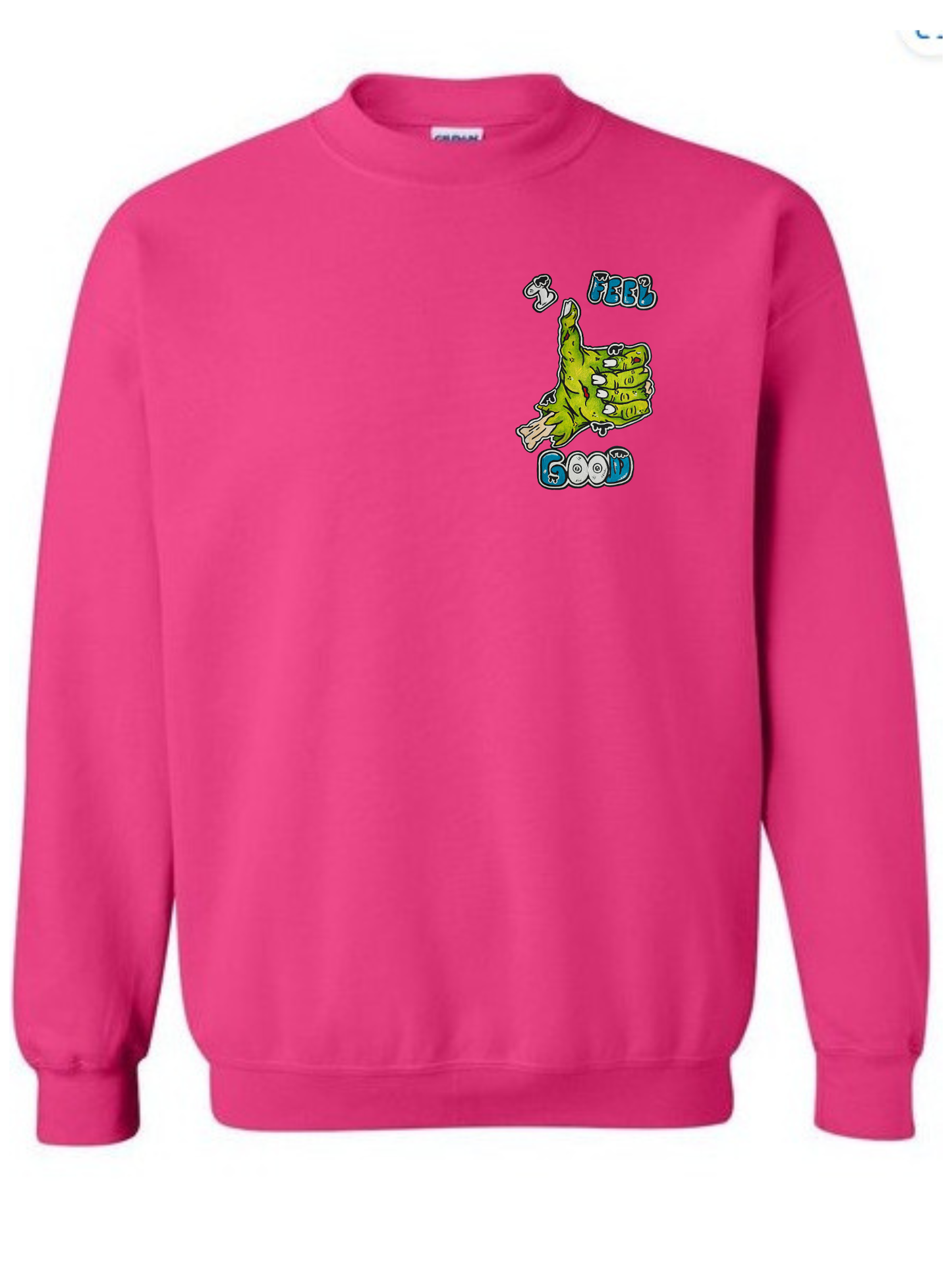 Crewneck I feel good